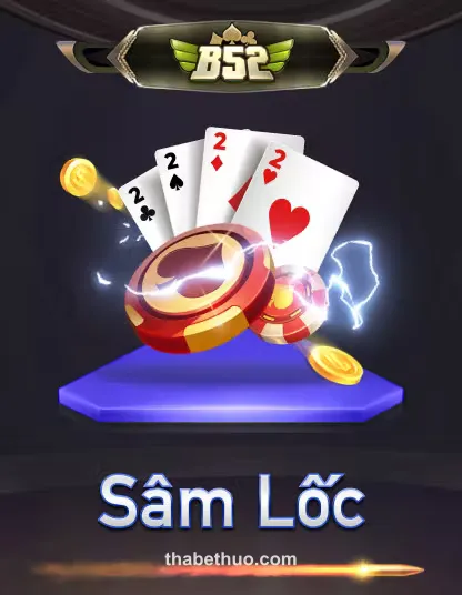 b52_sam_loc_portrait tại thabet casino